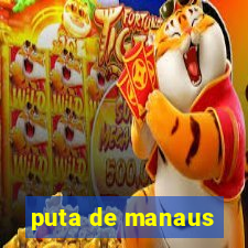 puta de manaus